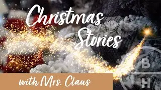 Charlie Claus - Story Time by Mrs. Claus
