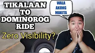 TIKALAAN TO DOMINOROG RIDE | NAKAKATAKOT ANG FOG DITO!