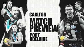 AFL Round 7, 2020 | Carlton V Port Adelaide | Preview