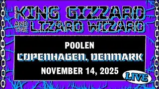 King Gizzard and the Lizard Wizard - LIVE @ Poolen, Copenhagen, Denmark 11/14/25 - FULL SHOW - RAVE