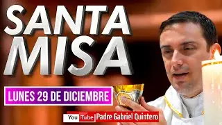💒 Santa Misa de hoy lunes 29 de diciembre de 2025 | EUCARISTÍA DE HOY EN VIVO Padre Gabriel Quintero