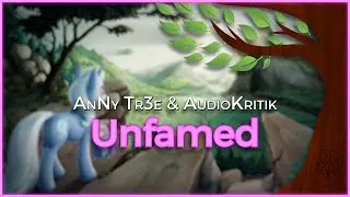 AnNy Tr3e & AudioKritik - Unfamed