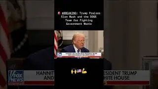 🚨 #BREAKING: Trump Praises Elon Musk and the DOGE Team for Fighting Government Waste