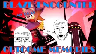 Blaze Encounter (Outcome Memories)