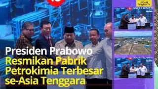 [FULL] Sambutan Presiden Prabowo saat Resmikan PT Lotte Chemical Indonesia