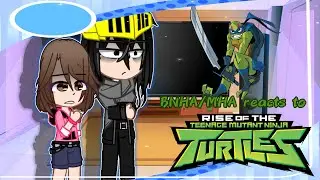 BNHA/MHA reacts to ROTTMNT(5/12)||Gacha Reaction