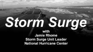 Storm Surge with National Hurricane Center Storm Surge Leader Jamie Rhome