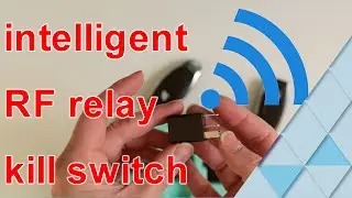 intelligent RF relay bypass kill switch overview. this is probably the best anti-theft kill switch!