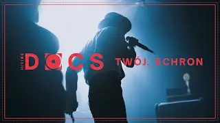 Tw&oacute;j, Schron // HI VIBE DOCS #3 ft. Tw&oacute;j, Dawid
