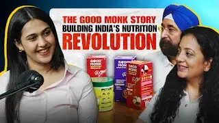 The Good Monk Founders on Building India&rsquo;s Most Trusted Wellness Brand | The Founders Times