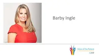 Voice of the Patient - Barby Ingle
