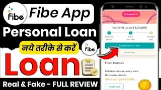 Fibe Personal Loan Online App | Fibe Se Loan Kaise Le | Fibe Personal Loan App Real or Fake ?