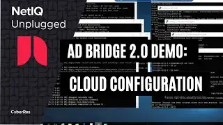 AD Bridge 2.0 Demo: Advanced Cloud Configuration | NetIQ