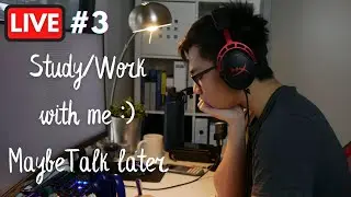 Study/Work with me (~3h) und Talken