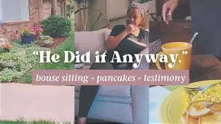 Testimony of Obedience + Slow Mornings | Van Life House Sitting Vlog