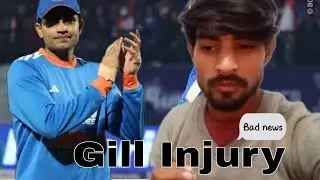 I AM SHOCKED GILL INJURED 😥 | #criket #update #match #IndvsSa #iplaction 