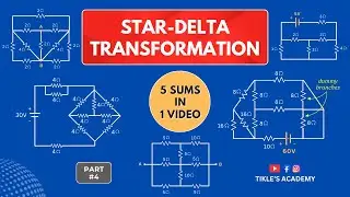 STAR DELTA TRANSFORMATION 5 SOLVED PROBLEMS (PART 4) IN ELECTRICAL ENGINEERING