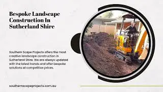 Most Reliable Bespoke Landscape Construction In Sutherland Shire