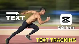 Text Tracking Tutorial in CapCut