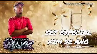 SET ARROCHA ESPECIAL FIM DE ANO DJ MAYK O ESPETACULAR 