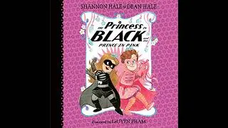 Princess in Black and the Prince in Pink by Dean Hale | Full Audiobook