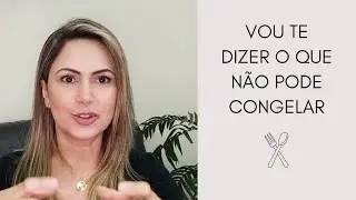 VOU TE DIZER O QUE NÃO PODE SER CONGELADO | PAULA COURI