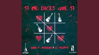 Si Me Dices Que Si