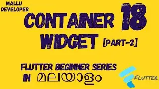Container Widget | Part Two | Flutter Malayalam Tutorials