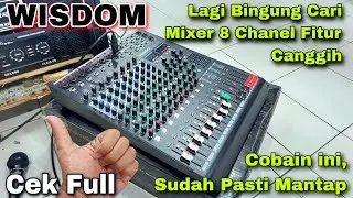 Pemula Wajib COBA! Super Clarity Bro || Mixer idaman Tukang Sound - WISDOM Master 8 - Jos Tenan