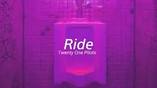 Ride - Twenty One Pilots but you're in a bathroom at a party