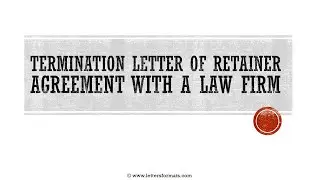 How to Write a Letter of Termination of Retainer Agreement