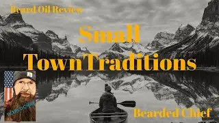Small Town Traditions.  Handcrafted Beard product goodness.