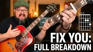 Fix You Guitar Tutorial | Break Down Every Chord & Technique