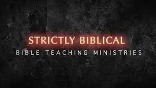 1/4/2026 Strictly Biblical Online Service