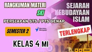 Rangkuman Materi SKI Kelas 4 MI Semester 2 || Rangkuman Materi STS/ PTS GENAP