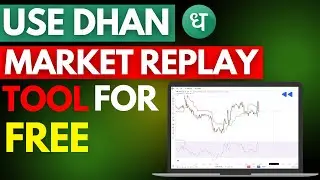 Use Market Replay Premium Tool for Free on Dhan