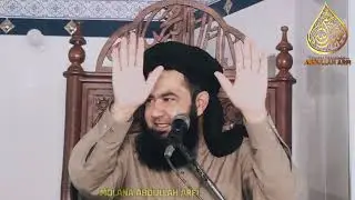 Surah Balad Ki Tafseer Part 2 || Molana Abdullah Arfi ||