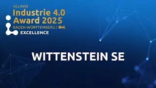 Allianz Industrie 4.0 Award Baden-W&uuml;rttemberg 2025: WITTENSTEIN SE