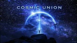 Cosmic Union &ndash; A New Era of Trance Energy (Official Audio)