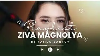 [NO IKLAN] PLAYLIST Ziva Magnolya 2026