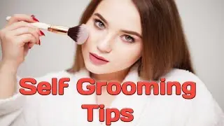 Self Grooming Tips for every girl to look beautiful || Beauty Domain