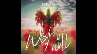 Sarah Monticue - Wish You Well (Official Audio)