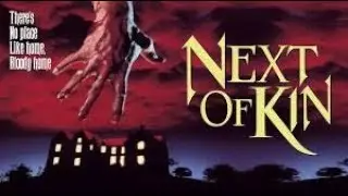 NEXT OF KIN Movie Review (1982) Schlockmeisters #1188