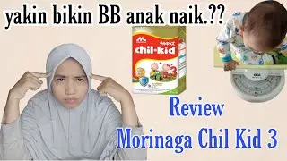 Berat badan anak susah naik? Review susu Morinaga Chil kid gold 3