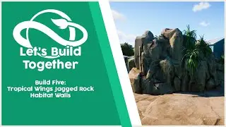 Let's Build Tropical Wings Jagged Rock Wall | Planet Zoo Step By Step Build | Let's Build Together