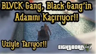 EightbornV BLVCK Gang, Black Gang'in Adamını Ka&ccedil;ırıyor!! - Adamı Uziyle Tarıyor! EightbornV Squeatys