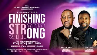 3RD SUNDAY OF FINISHING STRONG  | 21ST DEC 2025 | GICCHOBA