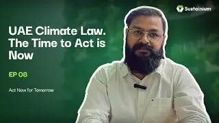 UAE Climate Law: The Time to Act Is Now