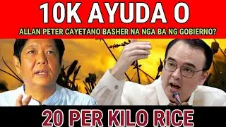 CAYETANO BBM 10K AYUDA O 20 PER KILO RICE | TAONG GALA