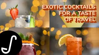 Exotic Cocktails for a Taste of Travel